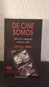 De cine somos (usado)- Héctor J. Freire