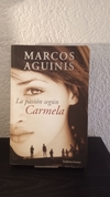 La pasión según Carmela (usado ,B) - Marcos Aguinis