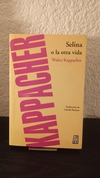 Selina o la otra vida (usado) - Walter Kappacher