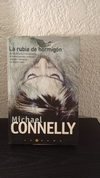 La rubia de hormigón (usado) - Michael Connelly