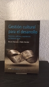 Gestión cultural para el desarrollo (usado) - Bruno Maccari