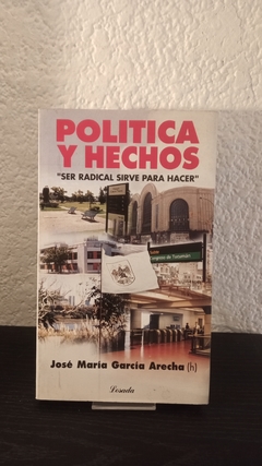 Politica y hechos (usado) - José María García Arecha