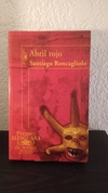 Abril Rojo (usado) - Santiago Roncagliolo