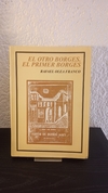 El otro Borges. El primer Borges (usado) - Rafael Olea Franco