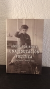 Una educación política (usado) - Andrés Schiffrin