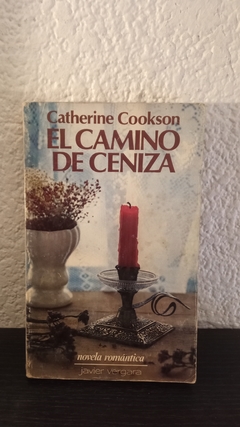 El camino de la ceniza (usado) - Catherine Cookson