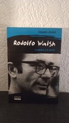 Rodolfo Walsh (usado) - Eduardo Jozami