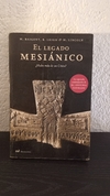El legado Mesiánico (usado) - M. Baigent y otros