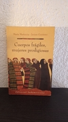 Cuerpos Frágiles, Mujeres Prodigiosas (usado) - María Martoccia