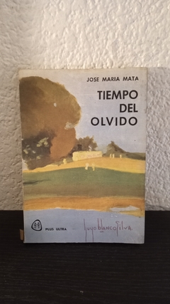 Tiempo del olvido (usado) - Jose Maria Mata