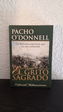 El grito sagrado (usado) - Pacho O' Donnell