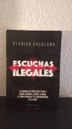 Escuchas ilegales (usado) - Clarisa Ercolano