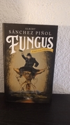 Fungus (usado) - Albert Sánchez Piñol