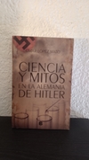 Ciencia y mitos en Alemania de Hitler (usado) - Omar López Mato