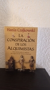 La conspiración de los alquimistas (usado) - Hania Czajkowski