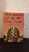 La victoria de la conspiración (usado) - Hania Czajkowski