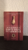 Los buscadores del Santo Grial en la Argentina (usado) - H. Brienza