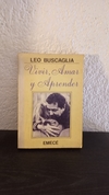 Vivir, Amar y Aprender (usado, dedicatoria, canto otra tonalidad) - Leo Buscaglia