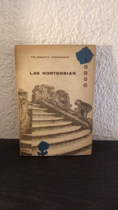 Las hortensias (usado) - Felisberto Hernandez