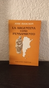 La Argentina como pensamiento (usado) - Jose Isaacson
