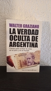 La verdad oculta de Argentina (usado) - Walter Graziano