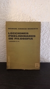 Lecciones preliminares de Filosofia (1971, usado, detalle en canto) - Manuel Garcia Morente