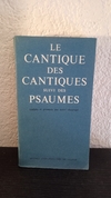 Le cantique des cantiques (usado, Frances) - Suivi Des Psaumes