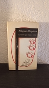 La fuente que mana y corre (usado) - Alfaguara Hispánica