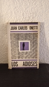 Los adioses (usado, paginas amarillas) - Juan Carlos Onetti