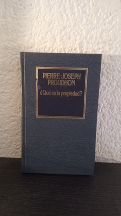 ¿Qué es la propiedad? (usado) - Pierre - Joseph Proudhon