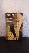 Mi vida y mi tiempo (usado) - Henry Miller