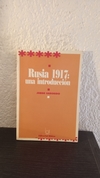 Rusia 1917: Una introducción (usado) - Jorge Saborido