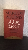¿Qué hacer? (usado) - Marcos Aguinis