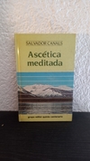 Ascética meditada (usado) - Salvador Canals