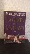 La gesta del marrano (usado, despegado, hojas sueltas, completo) - Marcos Aguinis
