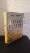Habla Oh Pastor (usado, algunas hojas dañadas en el borde) - Upton Sinclair