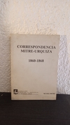 Correspondencia Mitre-Urquiza (usado) - Mitre y Urquiza