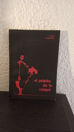 El púlpito de la sangre (usado) - Jorge Migueles