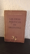 Las ideas politicas En Argentina (usado, detalles en canto) - Jose Luis Romero