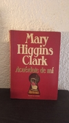 Acuérdate de mí (usado) - Mary Higgins Clark