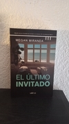 El último invitado (usado) - Megan Miranda