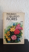 Pintando y dibujando flores (usado) - J. L. Velasco