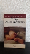 Amor y veneno (usado, dedicatoria) - Beatriz Bucello