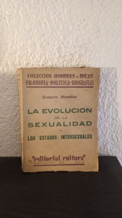 La evolución de la sexualidad y los estados intersexuales - Gregorio Marañon