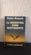 La argentina como sentimiento (usado, pequeño detalle en canto) - Víctor Massuh