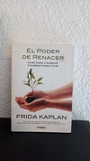 El poder de renacer (usado) - Frida Kaplan
