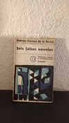 Seis falsas novelas (usado) - Ramón Gómez de la Serna