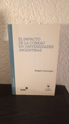 El impacto de la Coneau en Univer. Argentinas (usado) - A. Corengia