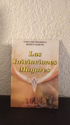 Las iniciaciones mayores (usado) - Rubén Cedeño