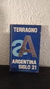 La Argentina del siglo 21 (usado) - Rodolfo Terragno